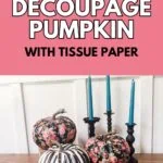 floral and striped pumpkins on a table with candle sticks