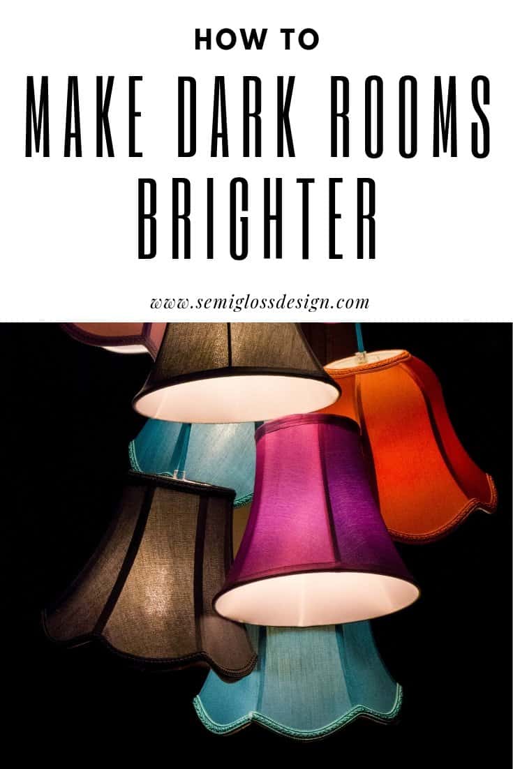 make dark rooms brighter