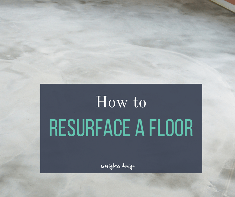 how to resurface a floor with concrete