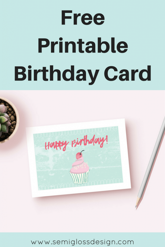 The Cutest Free Printable Birthday Card Ever - Semigloss Design