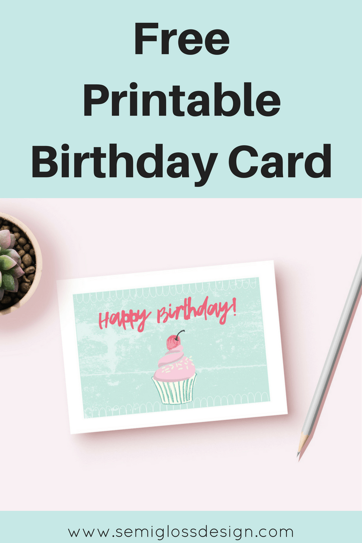 The Cutest Free Printable Birthday Card Ever - semigloss design