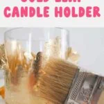 brush on gold leaf candle