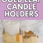 candle holders with gold leaf accents