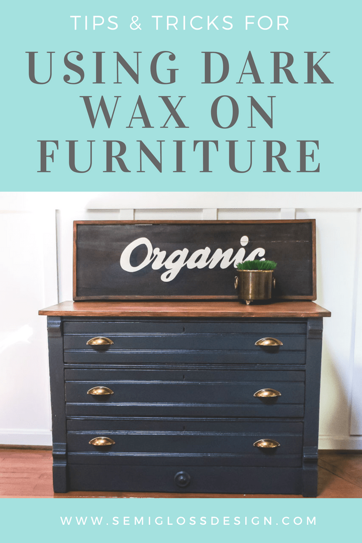 Tips and Tricks When Using Dark Wax for Antiquing Furniture