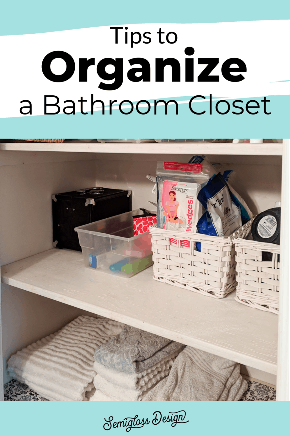 organized bathroom closet