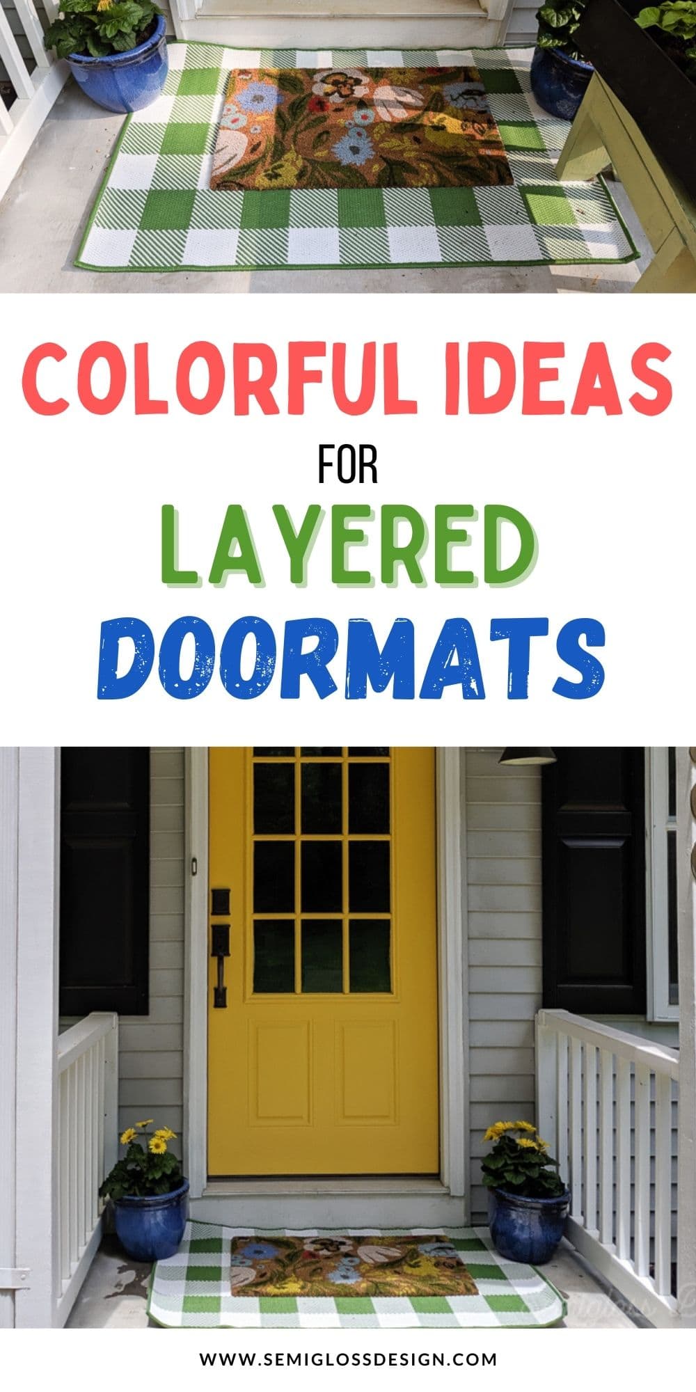 Colorful Layered Doormats for Summer Semigloss Design
