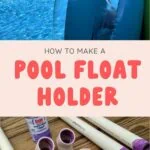 collage of pool floats and pool and pvc pipes