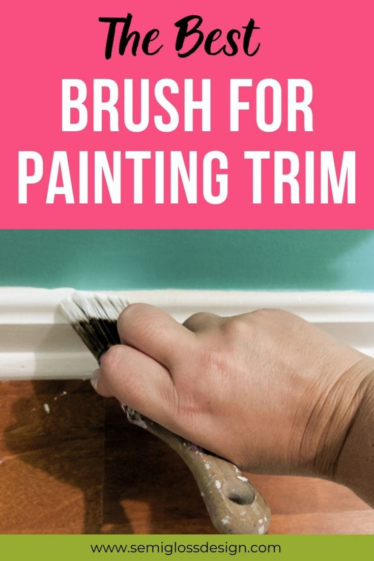 The Best Paint Brush for Trim and Baseboards Semigloss Design