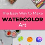 watercolor art collage with text overlay" The Easy Way to Make Watercolor Art"