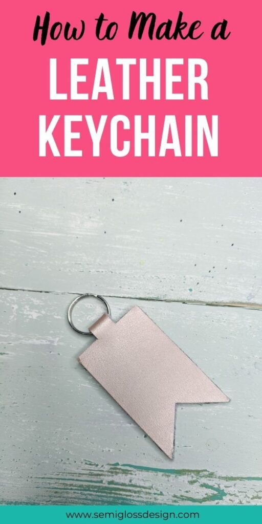 DIY Leather Keychain with a Cricut - Semigloss Design