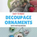 collage of making the ornament and the finished decoupage ornament