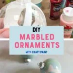 collage of pouring paint into ornament and finished pastel marble ornaments