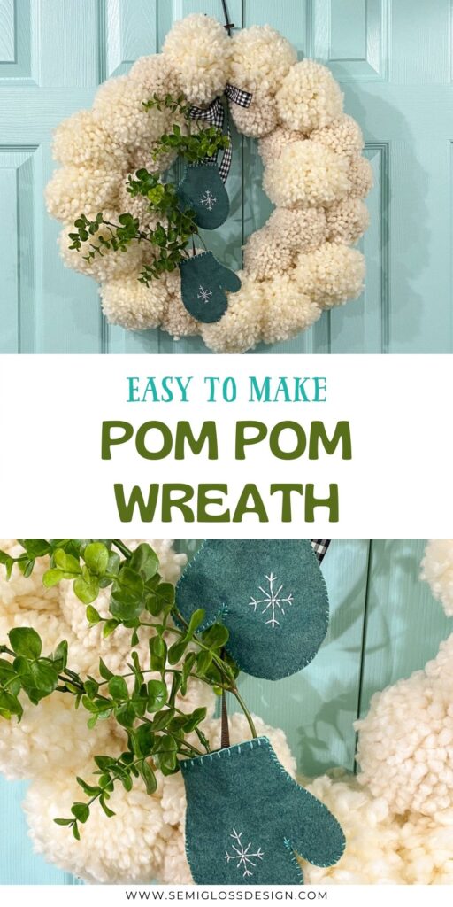 pin image - white pom pom wreath and close up of felt mittens with greenery