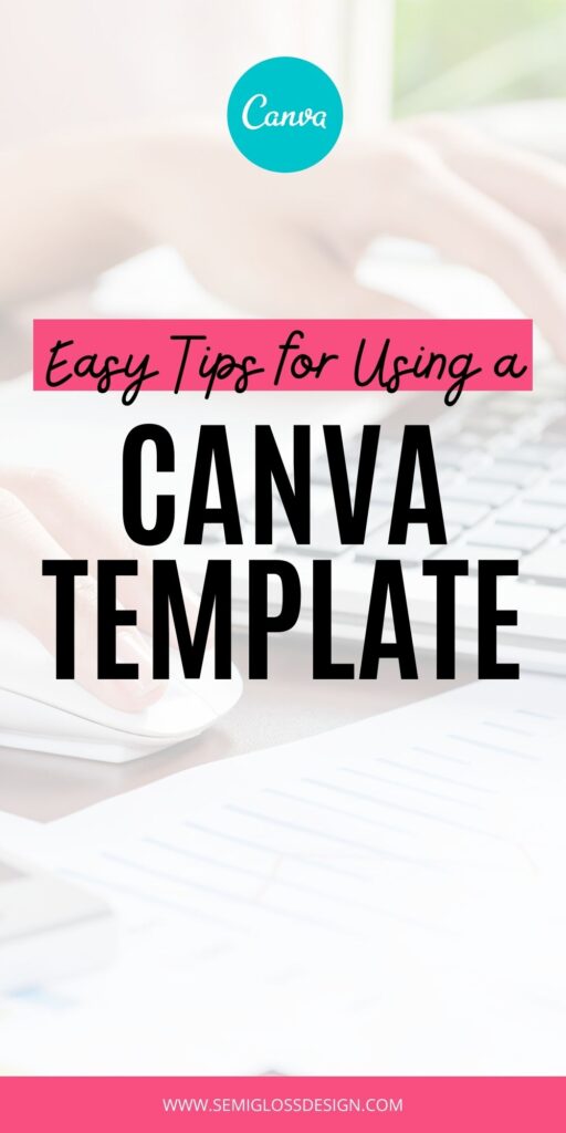 hand using computer mouse behind text: "easy tips for using a canva template"