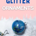 glitter filled ornaments