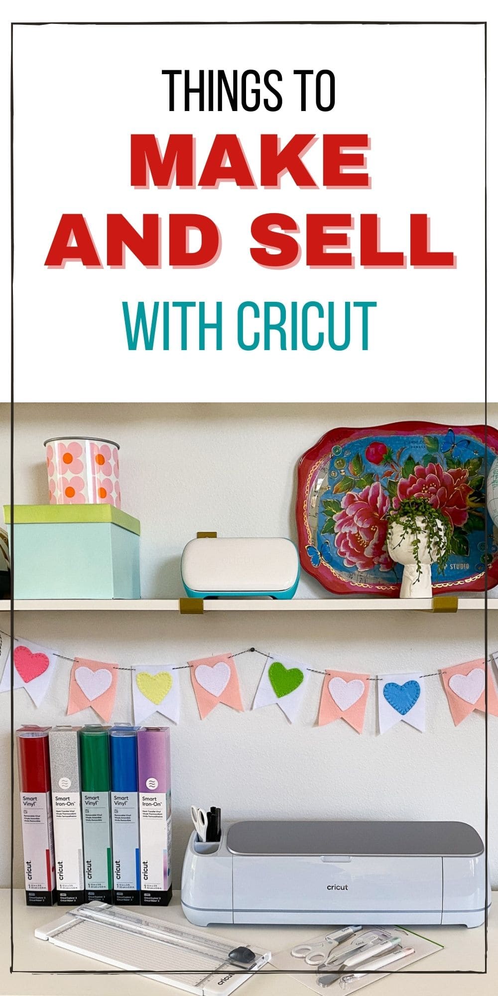 The Beginner's Guide of Things to Make and Sell with Cricut