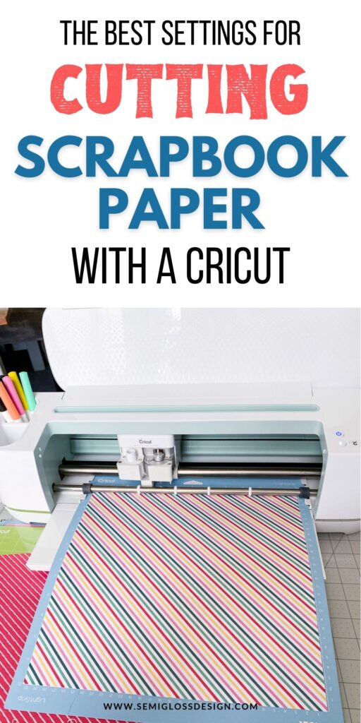 How to Cut Scrapbook Paper with a Cricut - Semigloss Design