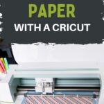 How to Cut Scrapbook Paper with a Cricut - Semigloss Design