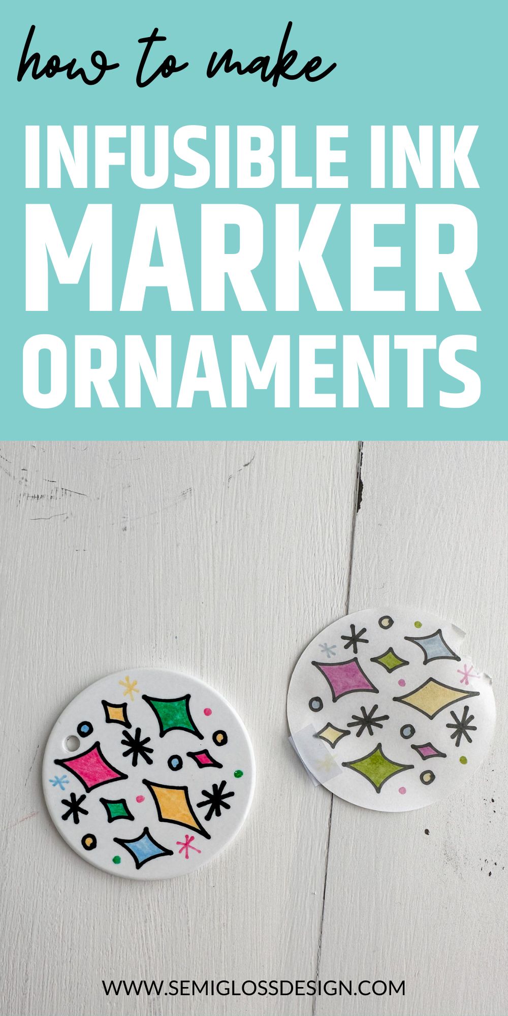 Infusible Ink Marker Ornaments - Semigloss Design