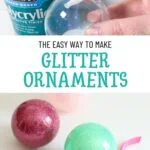 collage of making ornaments and finished glitter ornaments
