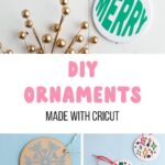 collage of ornaments made with Cricut