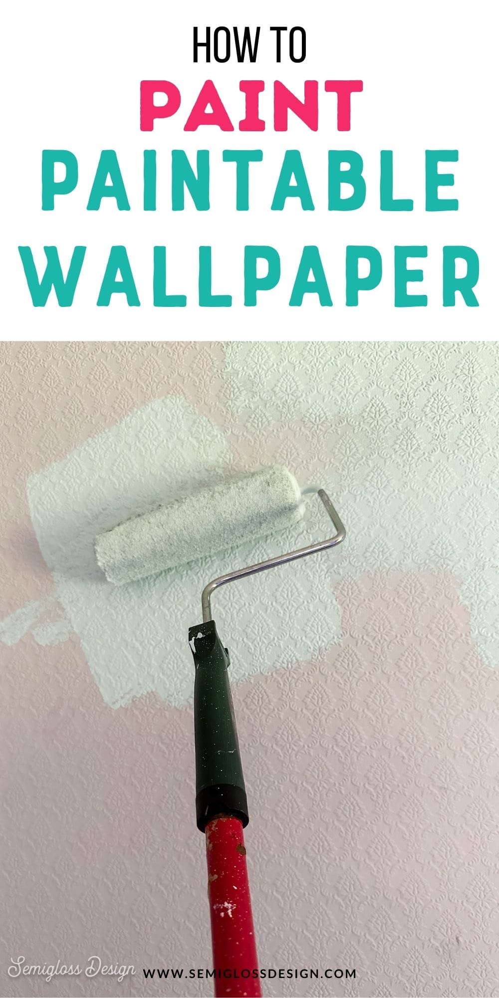 How to Paint Paintable Wallpaper Semigloss Design