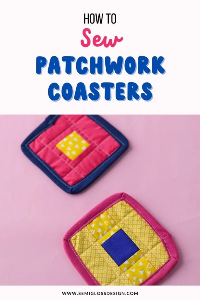 patchwork coasters in pink, yellow, and blue.