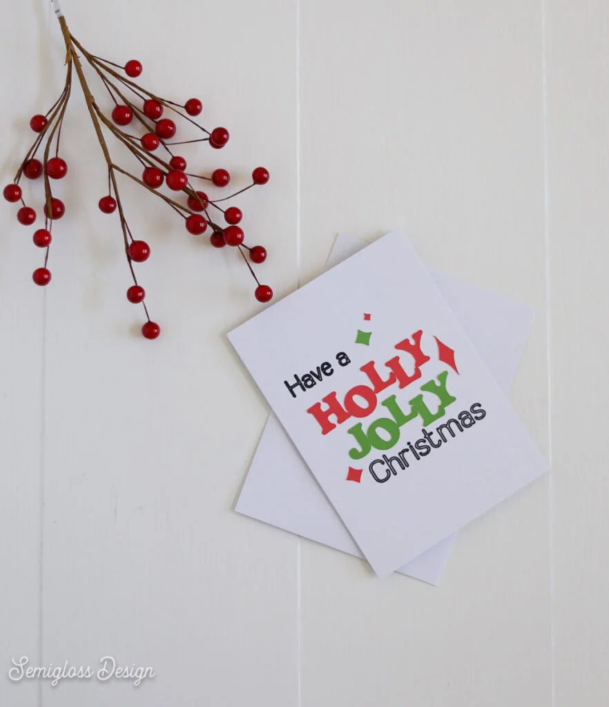 holly jolly Christmas card made with a Cricut