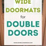 orange front door with text overlay that says "wide doormats for double doors"